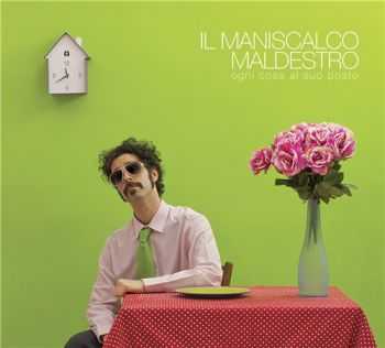 Il Maniscalco Maldestro - Ogni Cosa Al Suo Posto (2012)