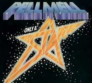 Pell Mell - Only A Star (1978)