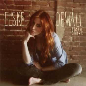 Elske DeWall - Brave (2012)