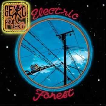 Gekko Projekt - Electric Forest (2012)