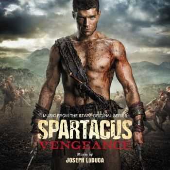 OST - :     :   / Spartacus: Vengeance & Spartacus: Gods Of The Arena (2012)