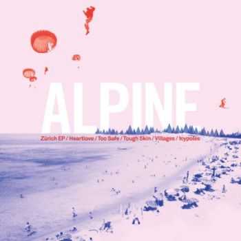 Alpine - Zurich (EP) (2010)