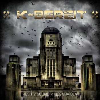 K-Bereit - Positiv Sound/Negativ Beat (2012)