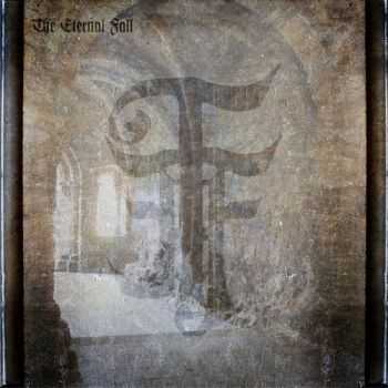 The Eternal Fall - MM - MMXII (2012)