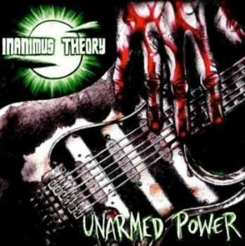 Inanimus Theory -  Unarmed Power (2012)