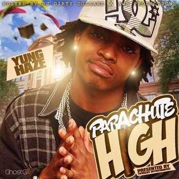 Yung Haze - Parachute High (2012) Yung Haze - Parachute High (2012)