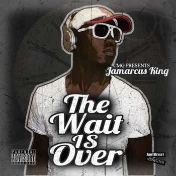 Jamarcus King - The Wait Is Over (2012) Jamarcus King - The Wait Is Over (2012)