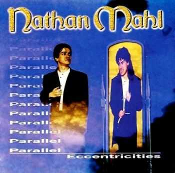 Nathan Mahl - Parallel Eccentricities (1983)