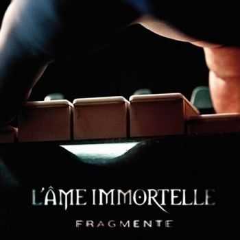 L&#194;me Immortelle  Fragmente (2012)