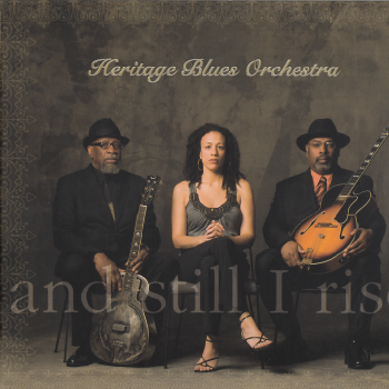 Heritage Blues Orchestra - And Still I Rise (2012) WavPack