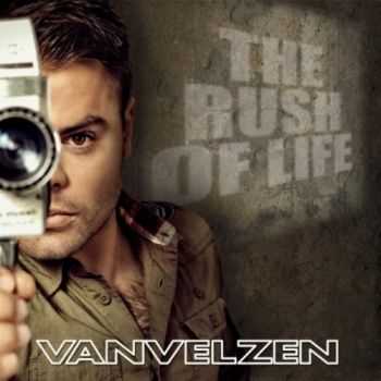 VanVelzen - The Rush Of Life (2012)