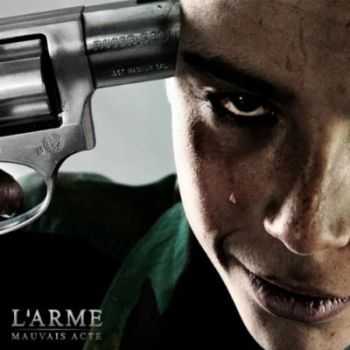 Mauvais Acte - L'arme (2012)