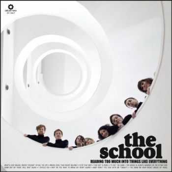 The School - Reading too Much into Things Like Everything (2012)