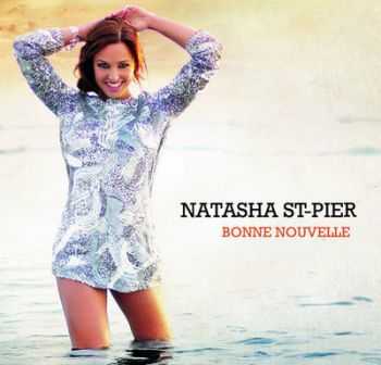 Natasha St-Pier - Bonne Nouvelle (2012)