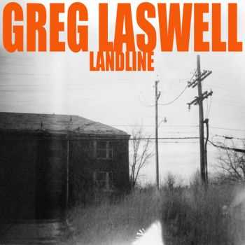 Greg Laswell  Landline (2012) Lossless