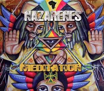 Nazarenes - Meditation (2012) HQ