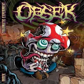 Obsek - Traumatic experiment (2010)