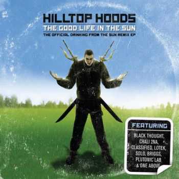 Hilltop Hoods - The Good Life In The Sun [EP] (2012)