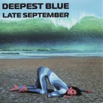 Deepest Blue - Late September (2004)