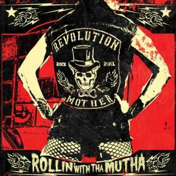 Revolution Mother - Rollin' With Tha Mutha (2009)