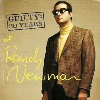 Randy Newman - Guilty: 30 Years Of Randy Newman (1998)