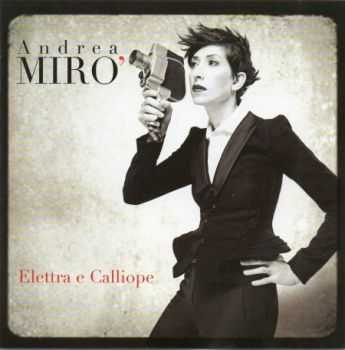 Andrea Miro - Elettra E Calliope (2012)