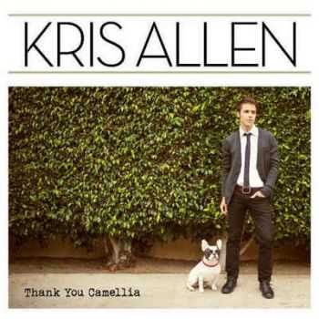 Kris Allen - Thank You Camellia (2012) HQ