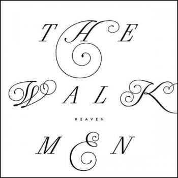 The Walkmen - Heaven (2012)