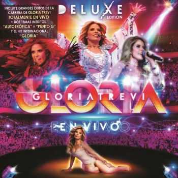 Gloria Trevi  Gloria En Vivo (Deluxe Edition) (2012)