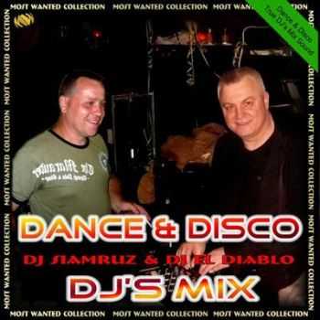 DJ Siamruz & DJ El Diablo - Dance & Disco DJs Mix (2010)