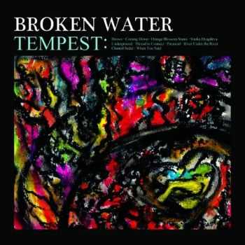 Broken Water - Tempest (2012)