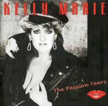 Kelly Marie &#8206; The Passion Years (2012)