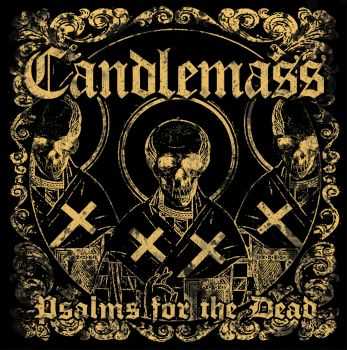 Candlemass - Psalms For The Dead (2012)