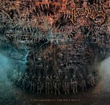 Abnormality - Contaminating The Hive Mind  (2012)