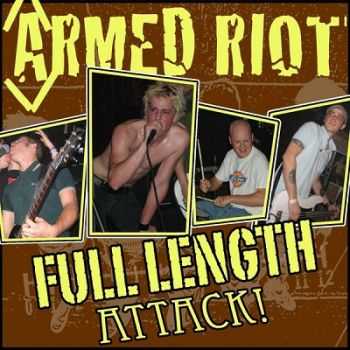 Armed Riot - Full length attack (2012)