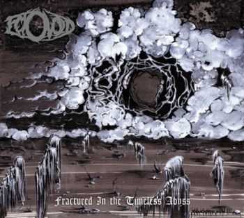 Ectovoid - Fractured In The Timeless Abyss (2012)