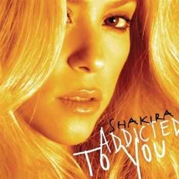Shakira - Addicted To You (2012) Shakira - Addicted To You (2012)