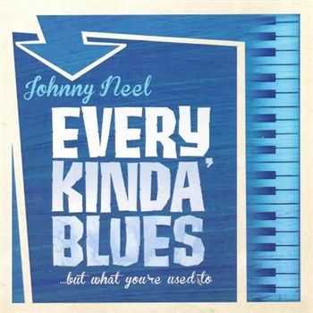 Johnny Neel  Every Kinda Blues (2012)