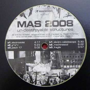 Mas 2008 - Un-destroyable Structures (2007)