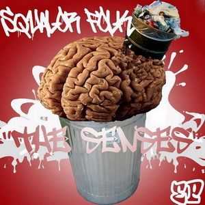 Squalor Folk - The Senses [Ep] (2010)