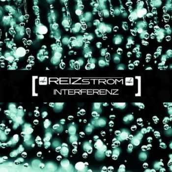 Reizstrom - Interferenz (2012)