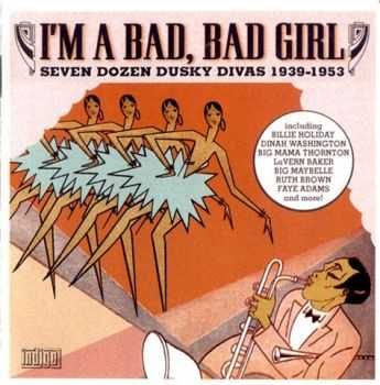 VA - I'm A Bad, Bad Girl (2004)