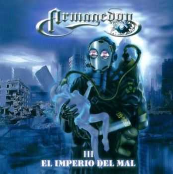 Armagedon - El Imperio Del Mal (2007) Armagedon - El Imperio Del Mal (2007)