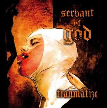 Traumatize - Servant Of God (2CD) (2012)