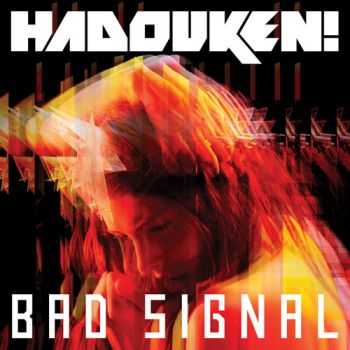 Hadouken! - Bad Signal [single] (2012)