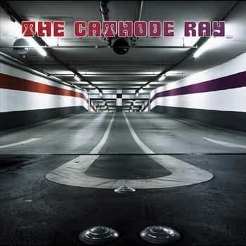 The Cathode Ray - The Cathode Ray (2012)