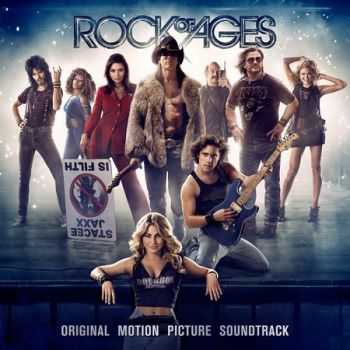 Various Artists - Rock of Ages: Original Motion Picture Soundtrack (2012)