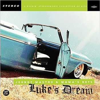 Johnny Mastro & The Mama's Boys - Luke's Dream (2012)