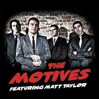 The Motives - The Motives (feat. Matt Taylor) (2012)