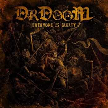 Dr Doom - Everyone Is Guilty (2012) Dr Doom - Everyone Is Guilty (2012)